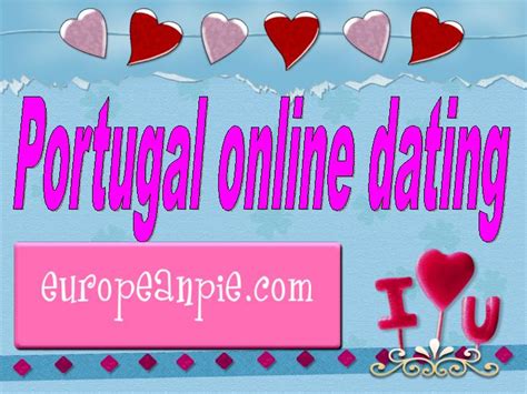 Online Dating in Portugal 